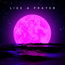LIKE A PRAYER - JOSH FAWAZ